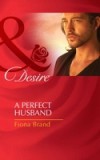 Perfect Husband (Mills & Boon Desire) (The Pearl House, Book 3)