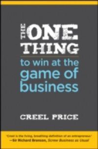 One Thing to Win at the Game of Business