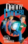 Danny Danger and the Space Twister