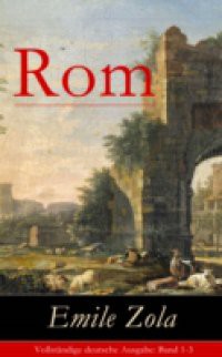 Rom (Vollstandige deutsche Ausgabe: Band 1-3)