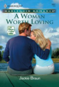 Woman Worth Loving (Mills & Boon Cherish)