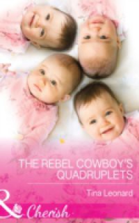 Rebel Cowboy's Quadruplets (Mills & Boon Cherish) (Bridesmaids Creek, Book 1)