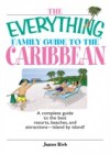 Everything Family Guide To The Caribbean