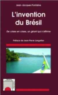 L'invention du Bresil