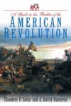 Guide to the Battles of the American Revolution
