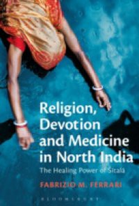 Religion, Devotion and Medicine in North India