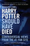 Mugglenet.com's Harry Potter Should Have Died