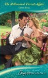 Millionaire's Private Affair (Mills & Boon Superromance)