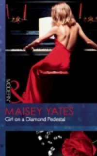 Girl on a Diamond Pedestal (Mills & Boon Modern)