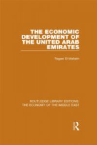 Economic Development of the United Arab Emirates (RLE Economy of Middle East)