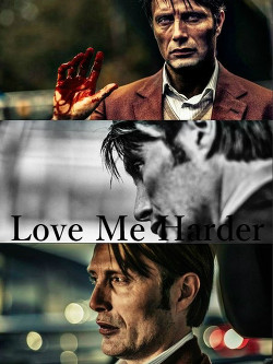 Love Me Harder (СИ)