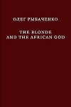 The Blonde And The African God