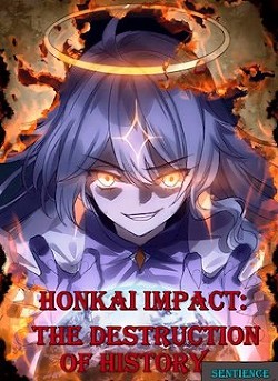 Honkai Impact: Разрушение истории (СИ)