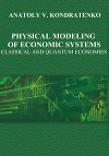 Physical Modeling of economic systems