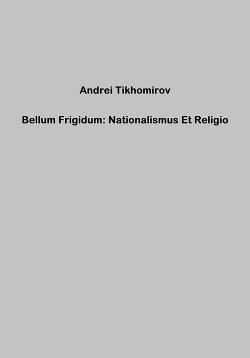 Bellum Frigidum: Nationalismus Et Religio