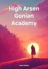 High Arsen Gonian Academy