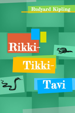 Rikki-Tikki-Tavi