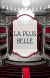 La plus belle (Прекраснейшая) (СИ)