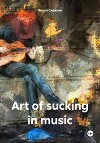 Art of sucking in music