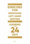 Exercises for improving left-hand writing (learning for 24 days)