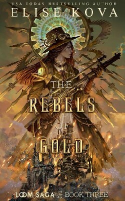 Золотые мятежники (ЛП)