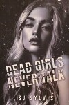 Мёртвые девочки никогда не проболтаются (ЛП)