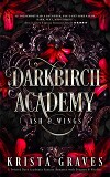 Академия Даркбирч: Пепел и крылья (ЛП)