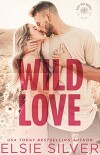 Дикая любовь (ЛП)